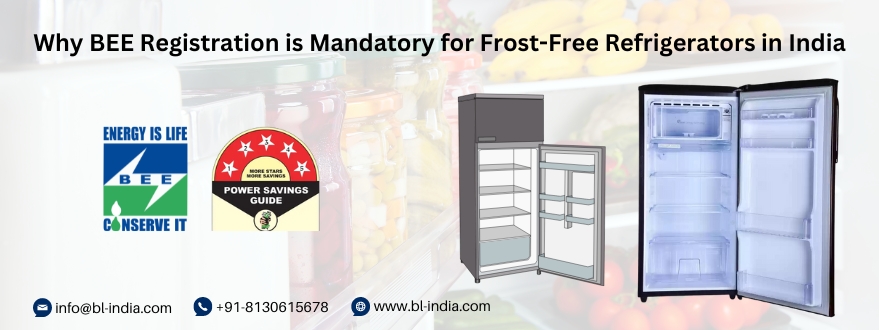 BEE Registration for Frost-Free Refrigerators